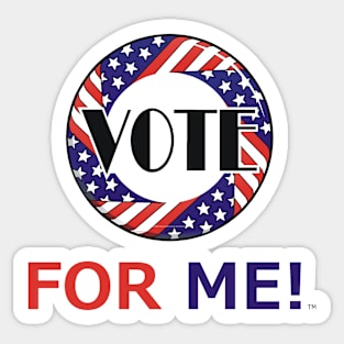 Vote For Me Sticker